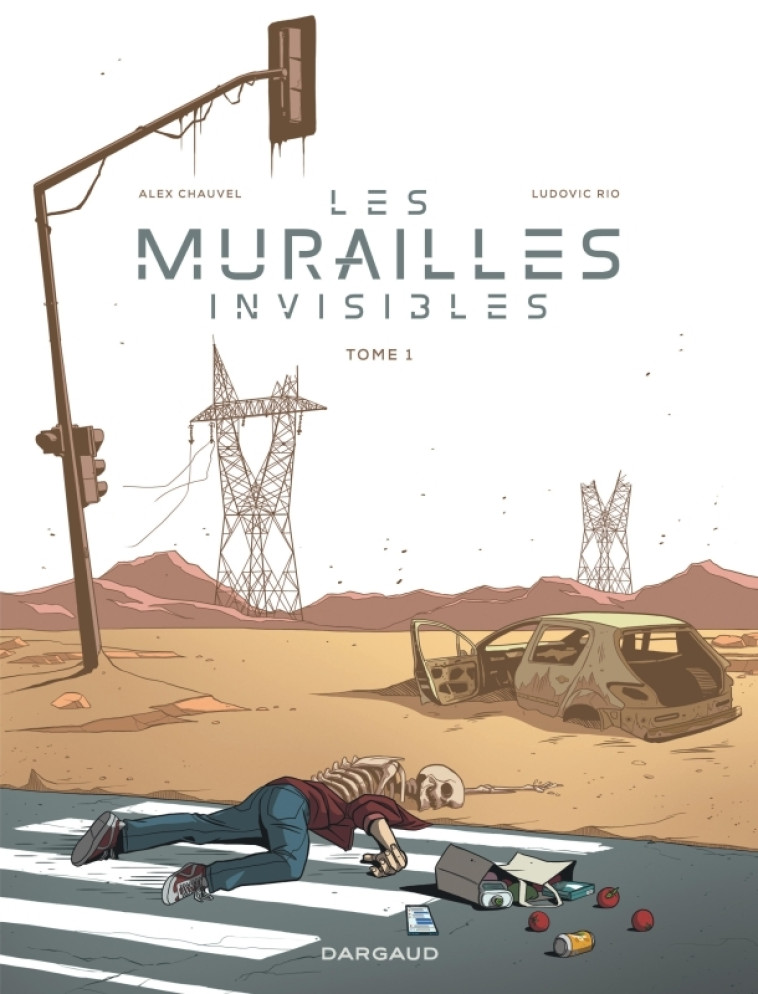 Les murailles invisibles - Tome 1 - Rio Ludovic Rio Ludovic, Alex Chauvel Alex Chauvel,  Rio Ludovic,  ALEX CHAUVEL - DARGAUD