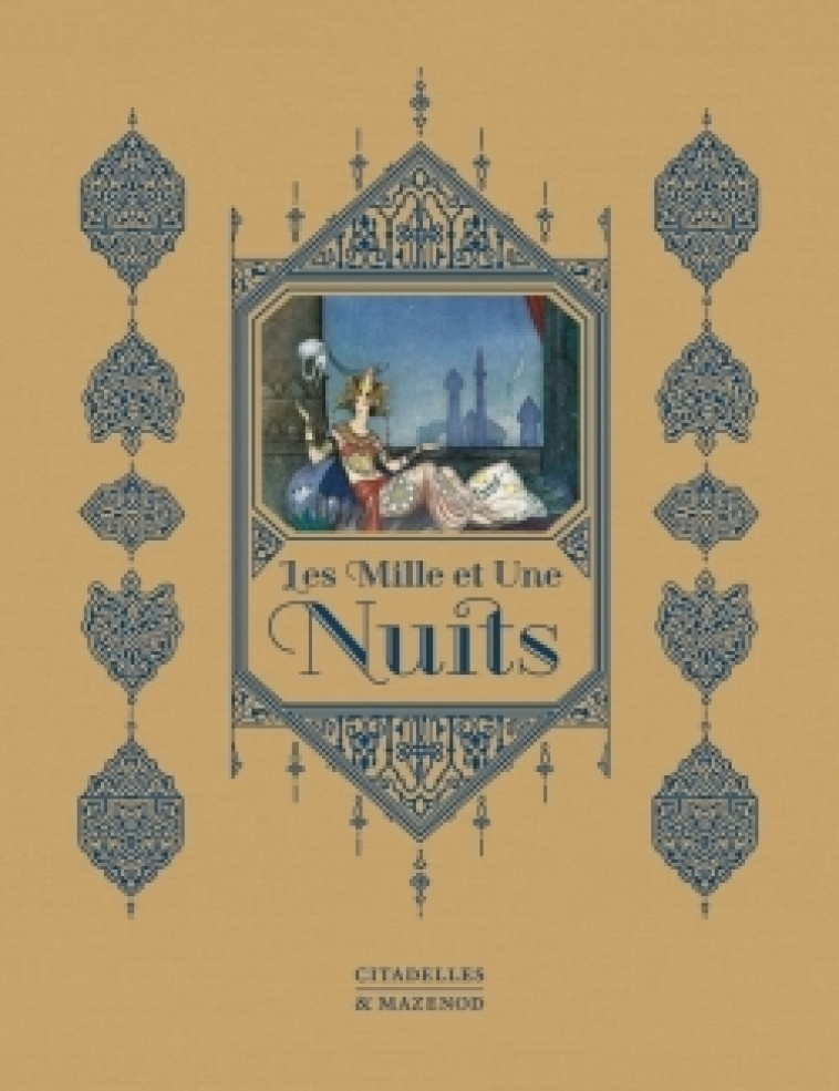 LES MILLE ET UNE NUITS REEDITION - Margaret Sironval - CITADELLES