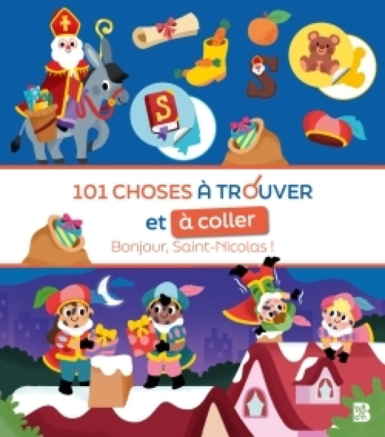 101 choses à trouver et à coller : St-Nicolas - XXX - BALLON