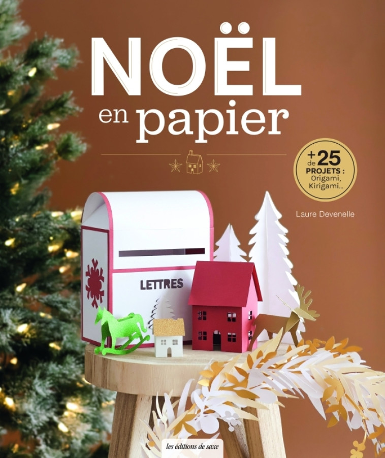 Noël en papier - Laure Devenelle - DE SAXE