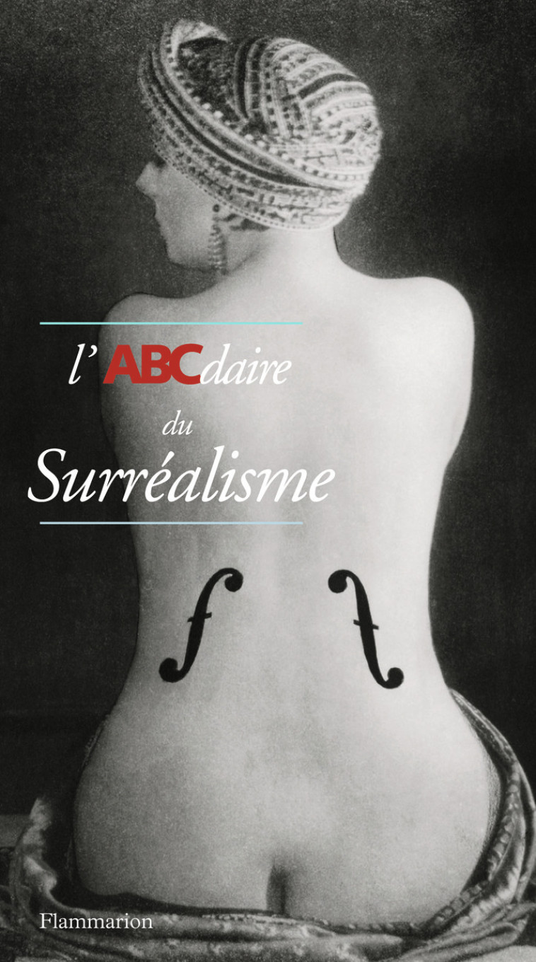 L'ABCdaire du surréalisme - PIERRE CHAVOT - FLAMMARION