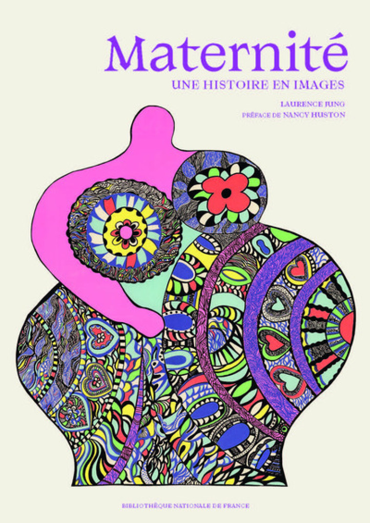 Maternité - Une histoire en images - Laurence Jung - BNF