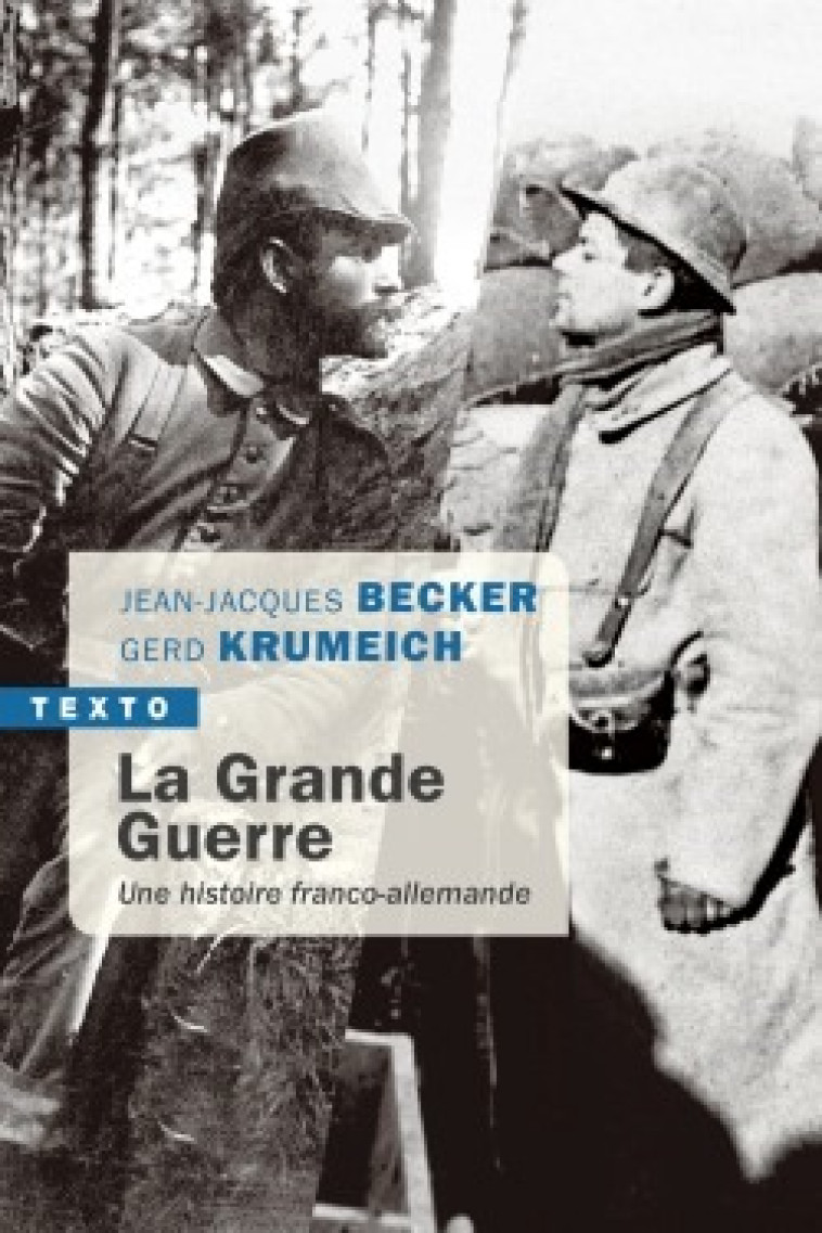 La grande guerre - Gerd Krumeich, Jean-Jacques Becker - TALLANDIER