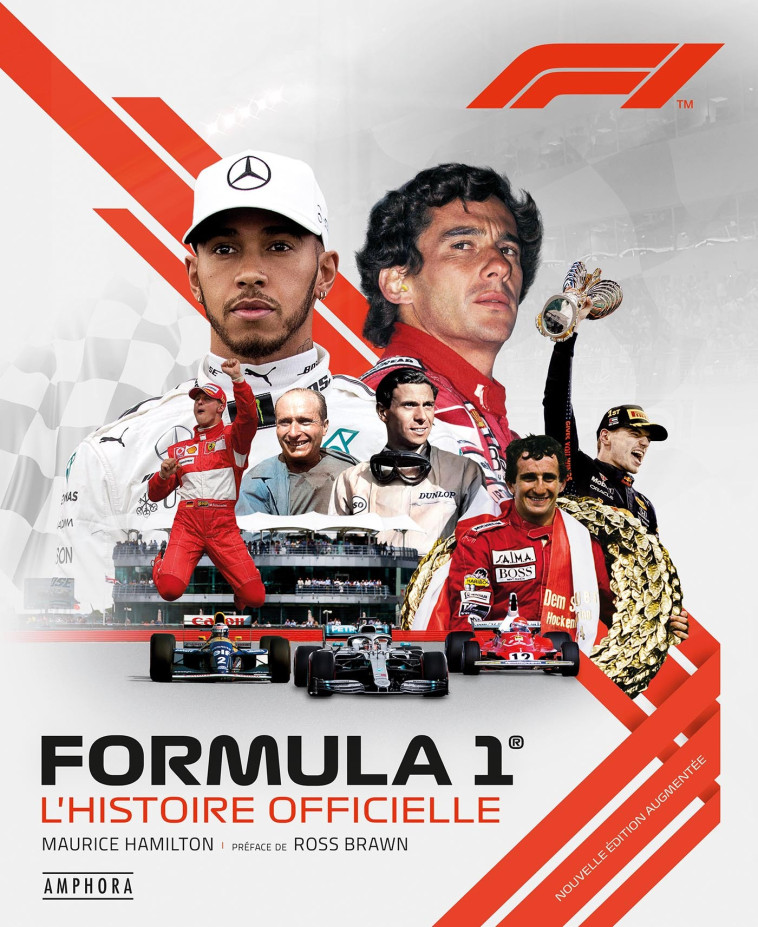 FORMULA 1 - L'HISTOIRE OFFICIELLE - Nouvelle édition augmentée - Maurice Hamilton - AMPHORA