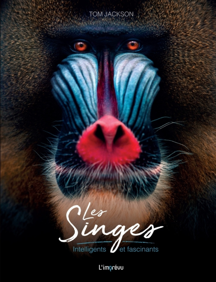 Les Singes - Tom Jackson - L IMPREVU