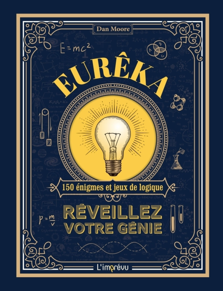 Eurêka! - Dan Moore - L IMPREVU