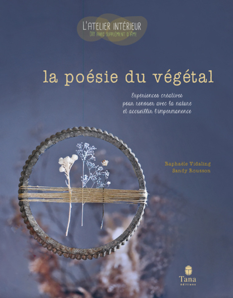 La poésie du végétal - Raphaële Vidaling, Sandy Rousson - TANA