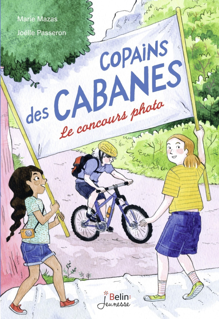 Le concours photo - Copains des cabanes T2 - Marie Mazas, Joëlle Passeron - BELIN EDUCATION