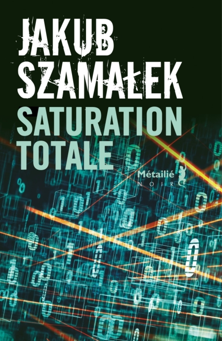 Saturation totale - Jakub Szamalek - METAILIE