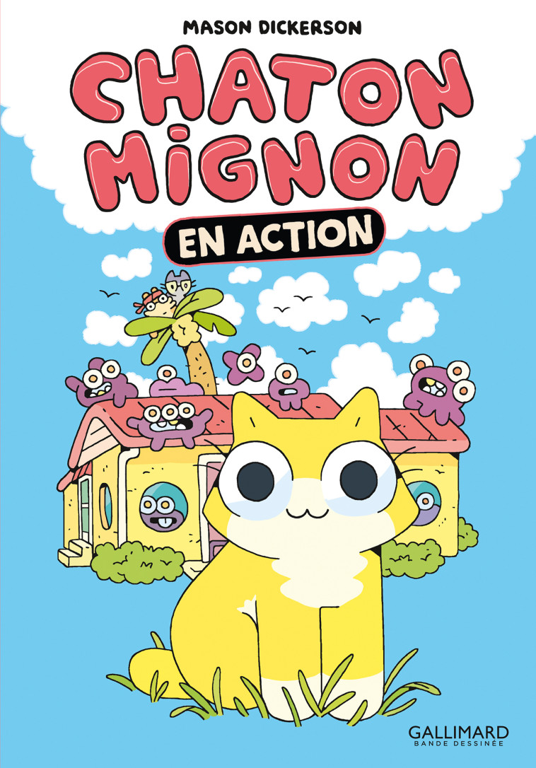 Chaton mignon - Mason Dickerson, Fanny Soubiran - GALLIMARD BD