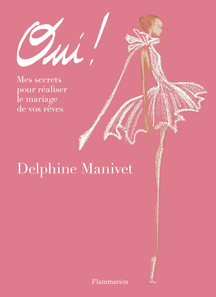 Oui ! - Delphine Manivet - FLAMMARION