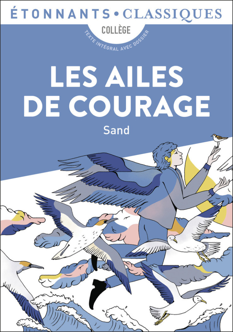 Les Ailes de courage - George Sand - FLAMMARION