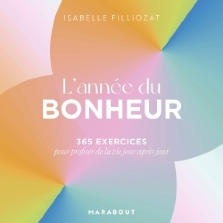 L'année du bonheur - BERNARD LEDUC, Isabelle Filliozat - MARABOUT