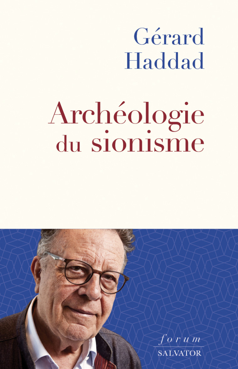 Archéologie du sionisme - Gérard Haddad - SALVATOR