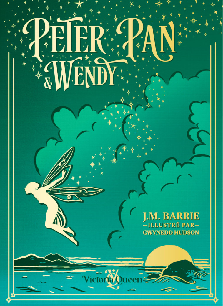 PETER PAN ET WENDY - EDITION PRESTIGE ILLUSTREE -  BARRIE JAMES MATTHEW - VICTORIA QUEEN