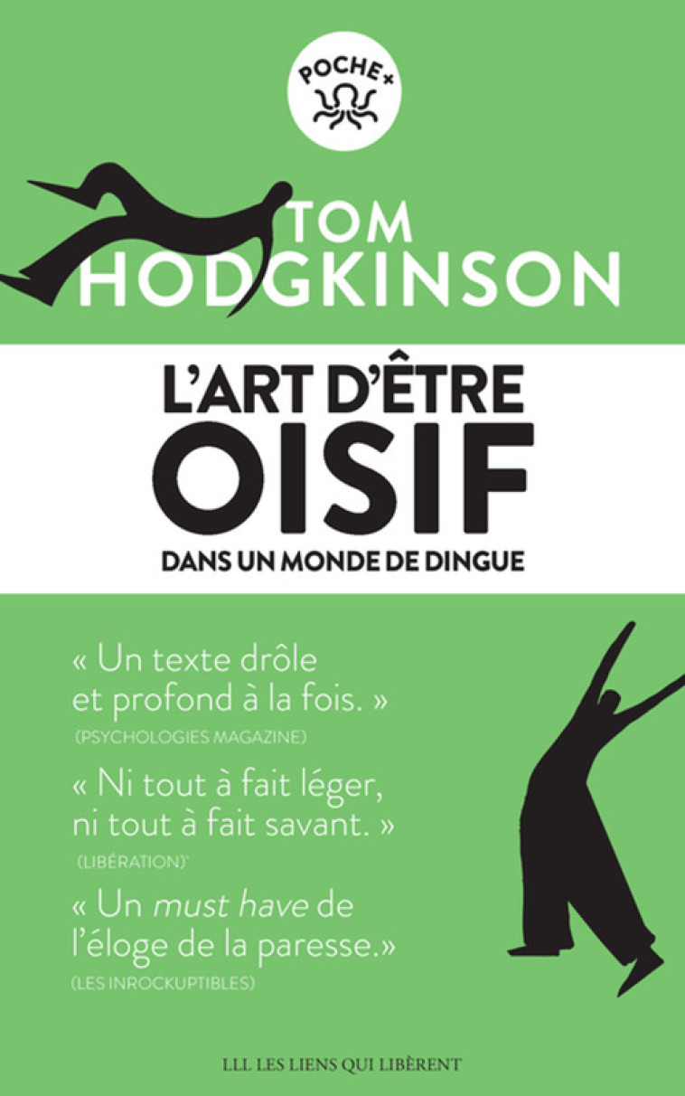 L'art d'être oisif - Tom Hodgkinson, Corinne Smith - LIENS LIBERENT