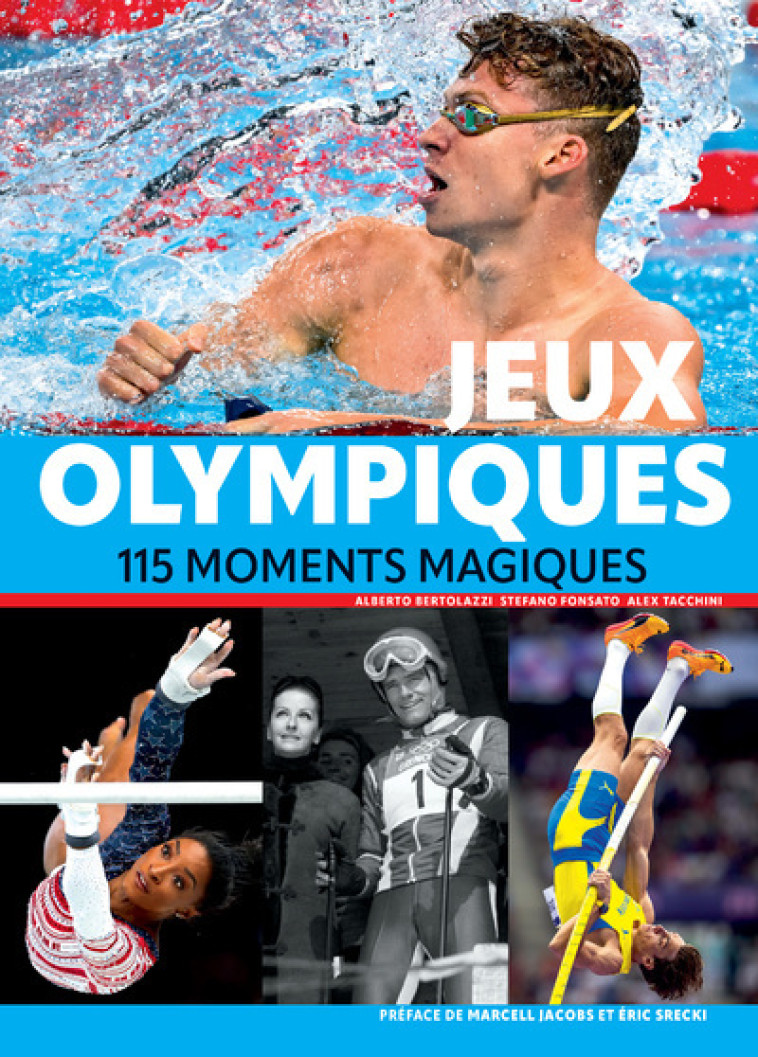 Jeux Olympiques - 115 moments magiques - Alberto Bertolazzi, Alex Tacchini, Stefano Fonsato, Marie Kastner-Uomini - NUINUI