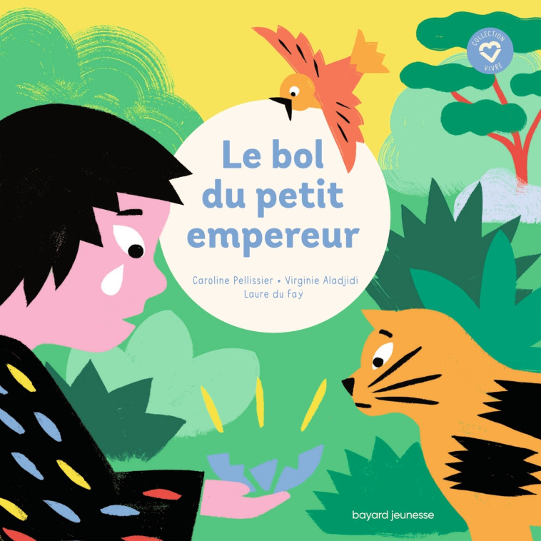 Le bol du petit empereur - Caroline Pellissier, Virginie Aladjidi, Laure Du Faÿ - BAYARD JEUNESSE