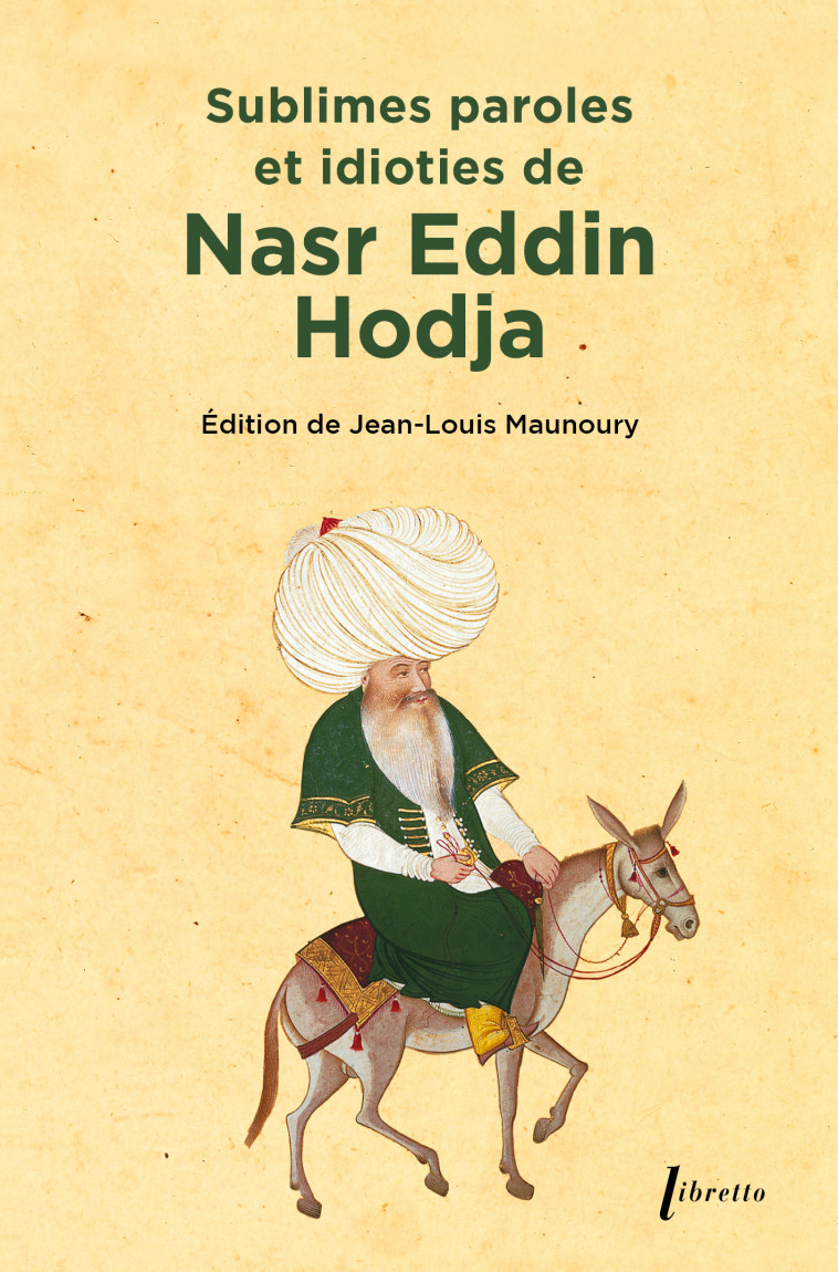 Sublimes paroles et idioties de Nasr Eddin Hodja -  ANONYME  - LIBRETTO