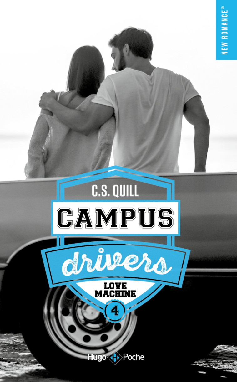 Campus drivers - Tome 04 - C. S. Quill - HUGO POCHE