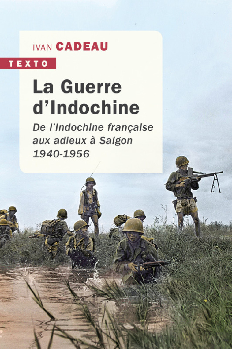 La guerre d'Indochine - Ivan CADEAU - TALLANDIER