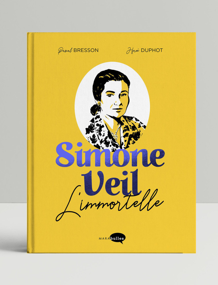 Simone Veil Edition Luxe - Pascal Bresson, Hervé Duphot - MARABULLES