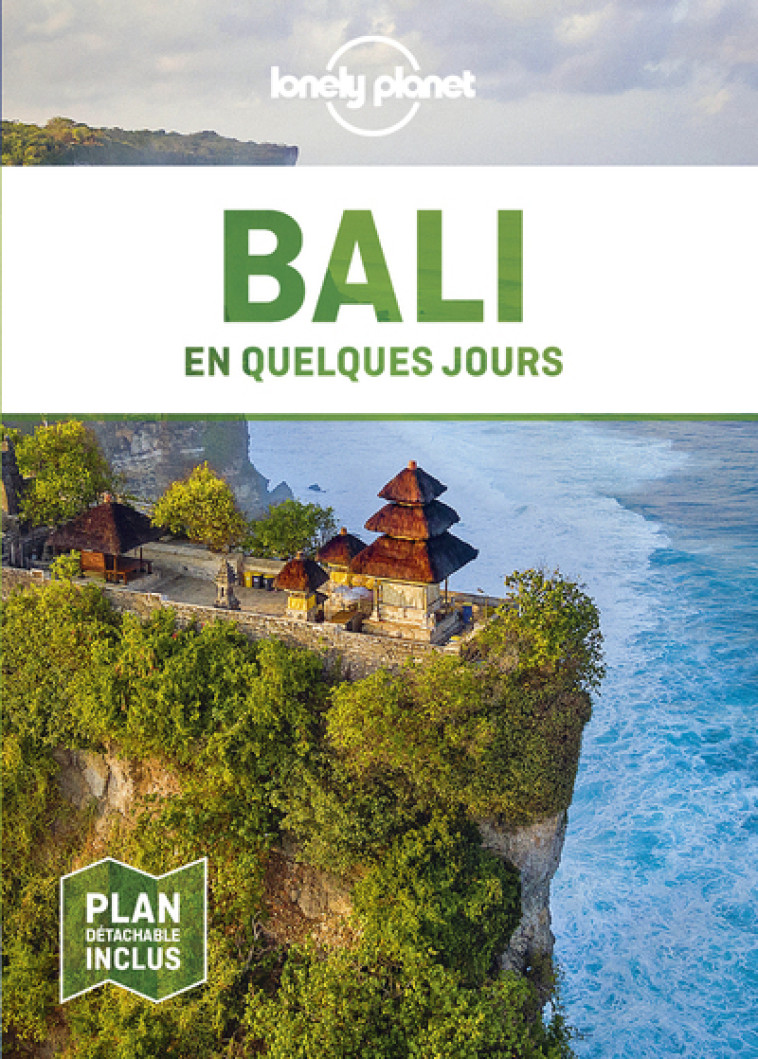 Bali En quelques jours 4ed - Lonely planet fr Lonely planet fr,  Lonely planet fr - LONELY PLANET