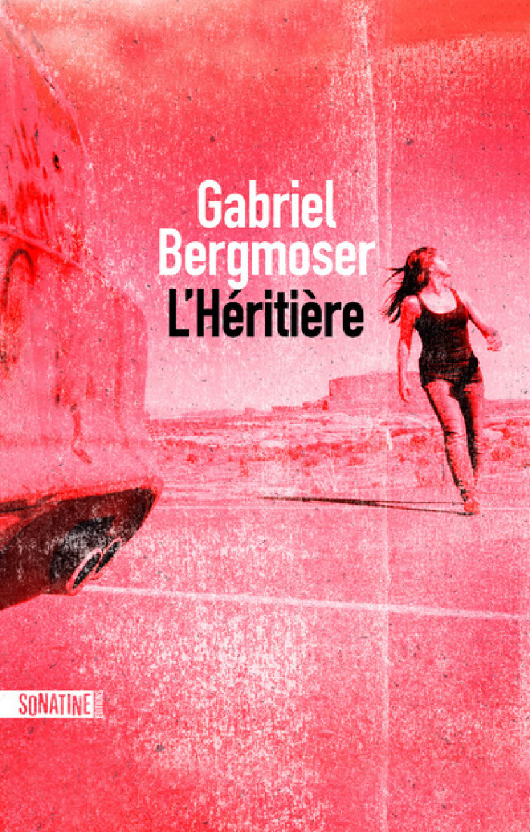 L'Héritière - Gabriel Bergmoser, Charles Recoursé - SONATINE