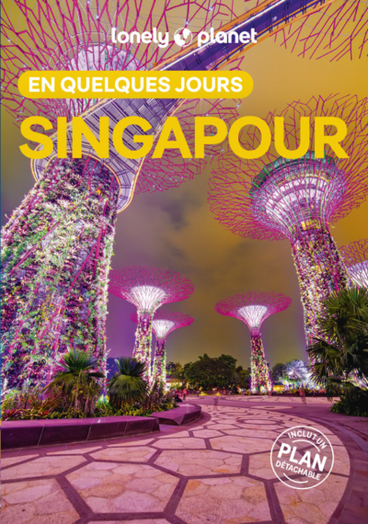 Singapour En quelques jours 7ed - Lonely Planet Lonely Planet,  Lonely Planet - LONELY PLANET