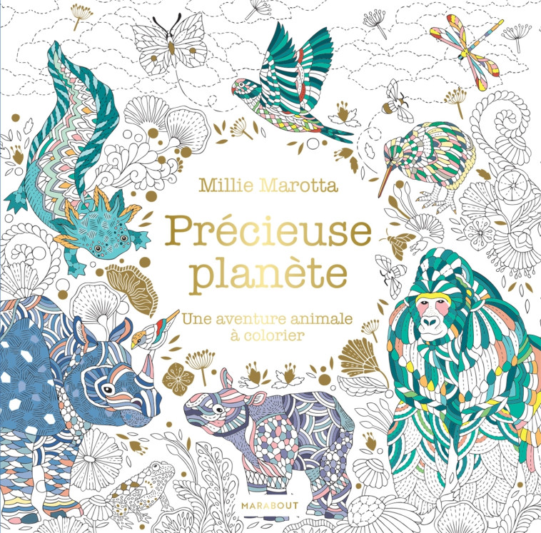 Précieuse planète - Millie Marotta - MARABOUT