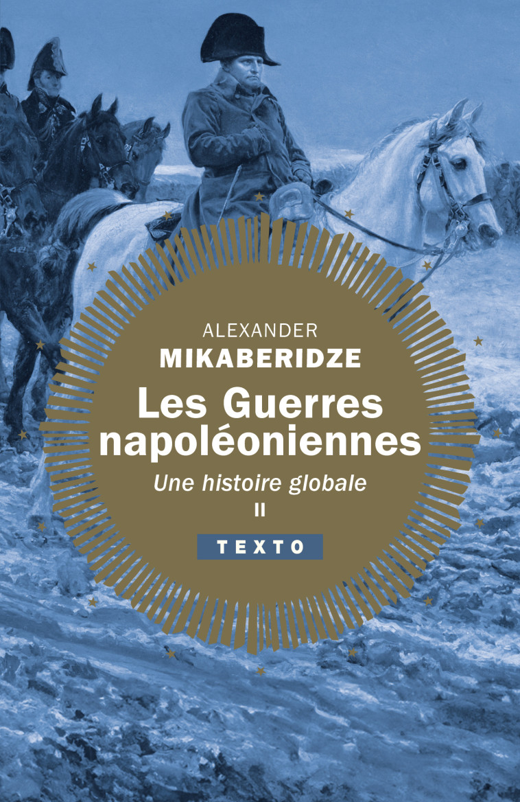 Les guerres napoléoniennes - Alexander Mikaberidze - TALLANDIER