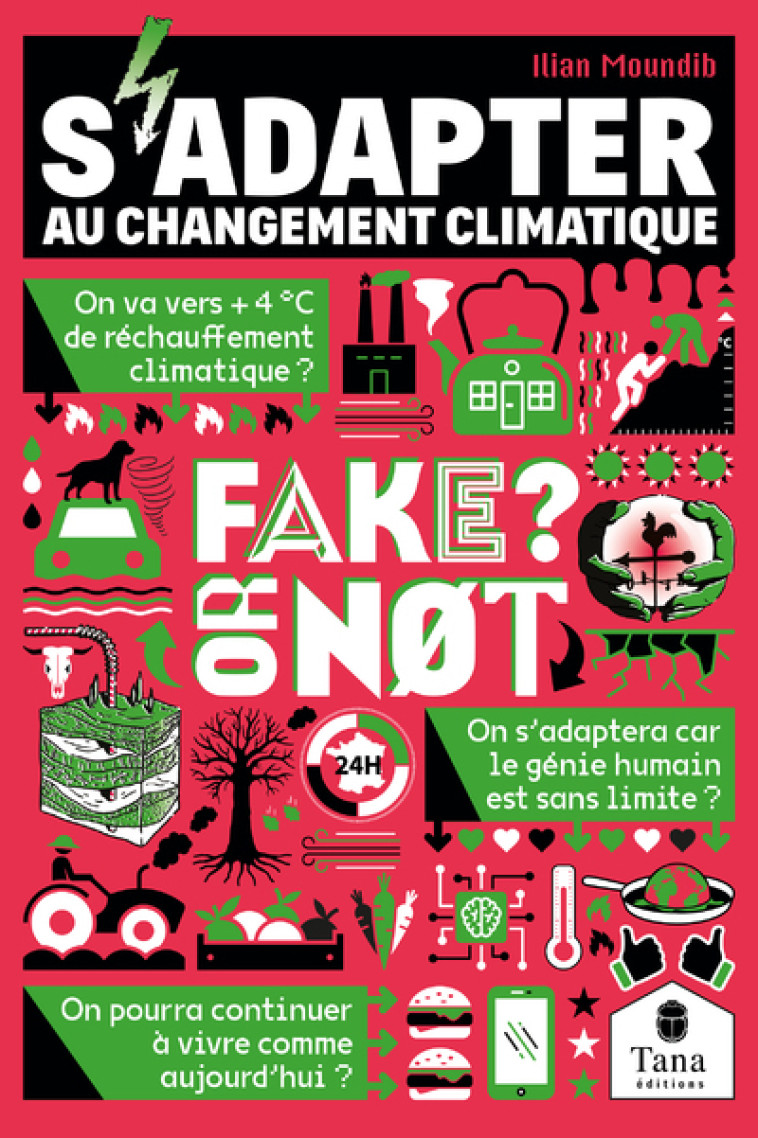 Fake or not - S'adapter au changement climatique - Ilian Moundib, Isabelle Brokman - TANA