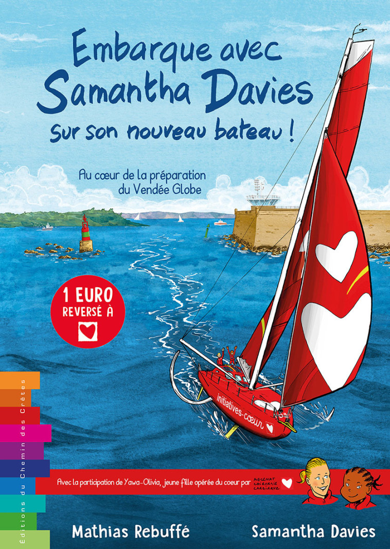 EMBARQUE AVEC SAMANTHA DAVIES SUR SON NOUVEAU BATEAU - AU COEUR DE LA PREPARATION DU VENDEE GLOBE - -  S. DAVIES - M. REBUF,  S. DAVIES-M. REBUFFE - CHEMIN CRETES