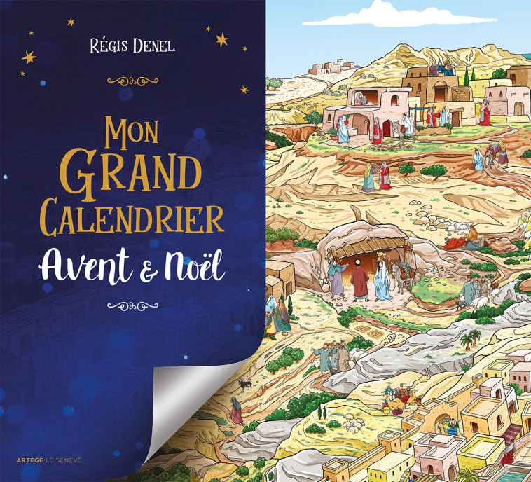 Mon grand calendrier Avent & Noël - Régis Denel - SENEVE