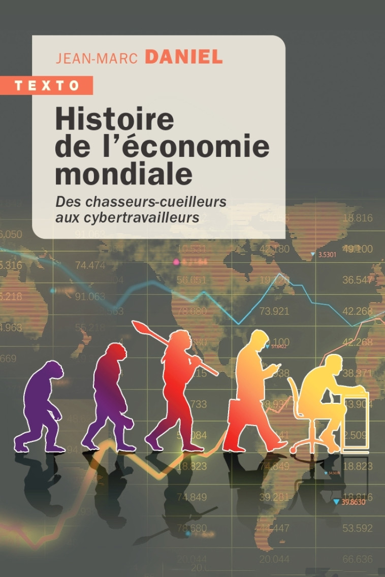 Histoire de l'économie mondiale - Jean-Marc Daniel - TALLANDIER