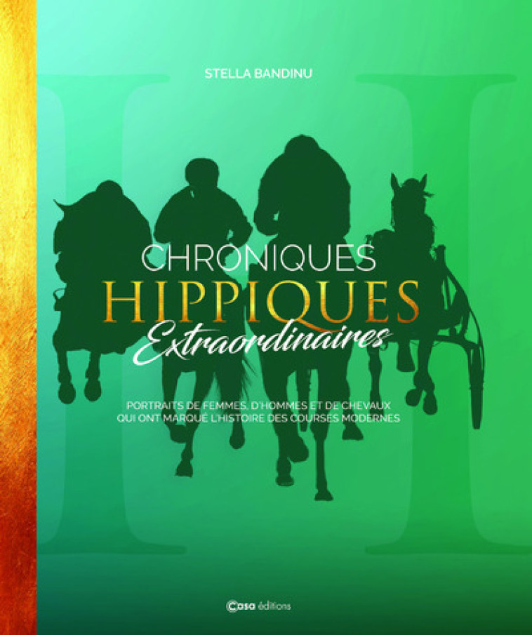 Chroniques hippiques extraordinaires - Stella Bandinu, Sophie Thalmann - CASA