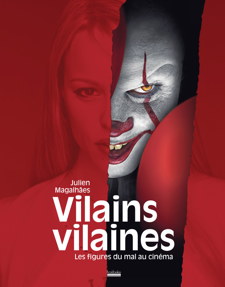 Vilains vilaines -  JULIEN MAGALHAES, Julien Magalhães - HOEBEKE