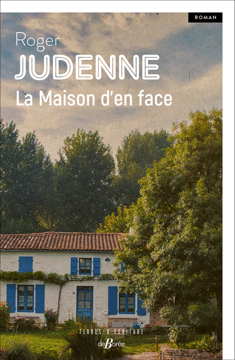 LA MAISON D'EN FACE - JUDENNE ROGER - DE BOREE