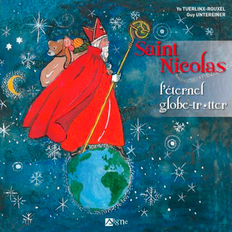 St Nicolas L'Éternel Globe Trotter - Yo Tuerlinx-Rouxel, UNTEREINER Guy UNTEREINER Guy,  UNTEREINER Guy - SIGNE