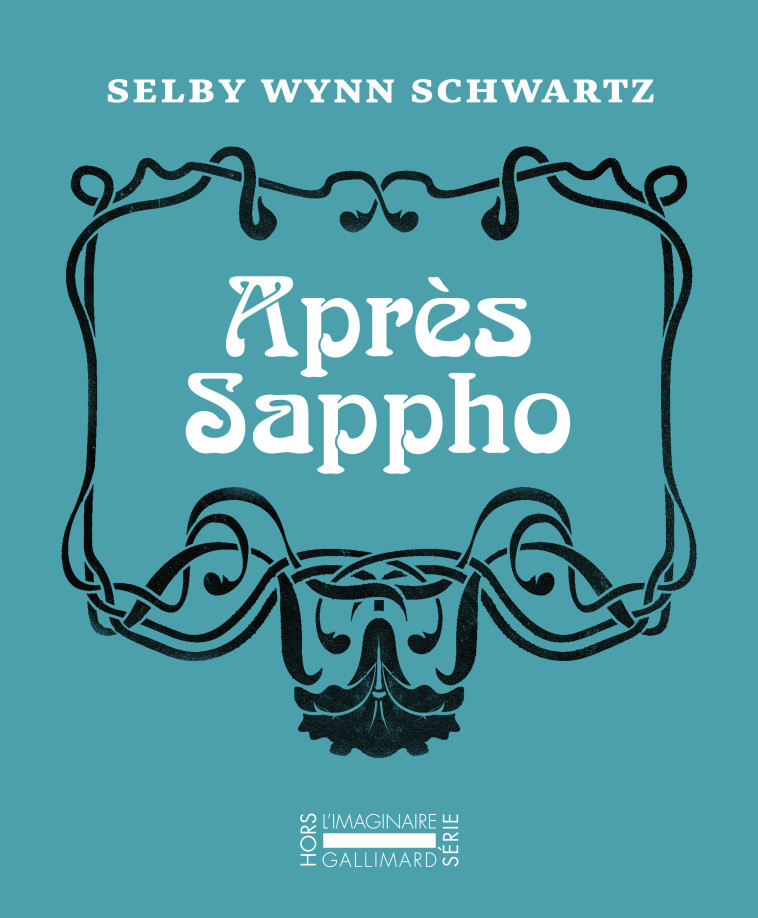 Après Sappho - Selby Wynn Schwartz, Hélène Cohen - GALLIMARD