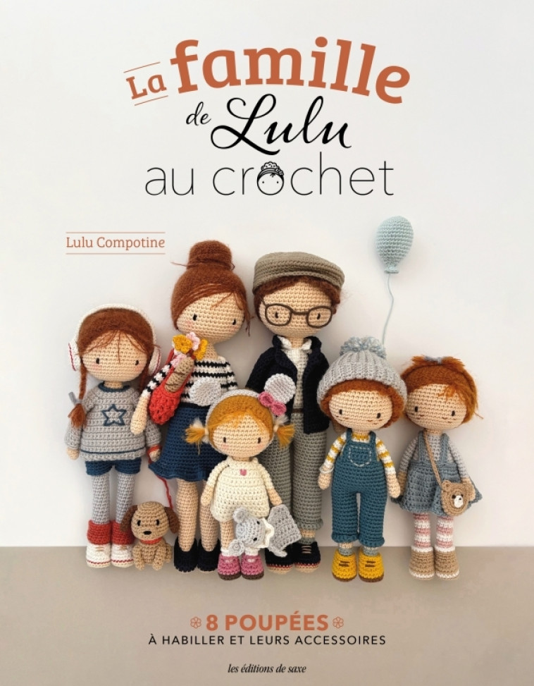 La famille de Lulu au crochet -  Lulu compotine - DE SAXE