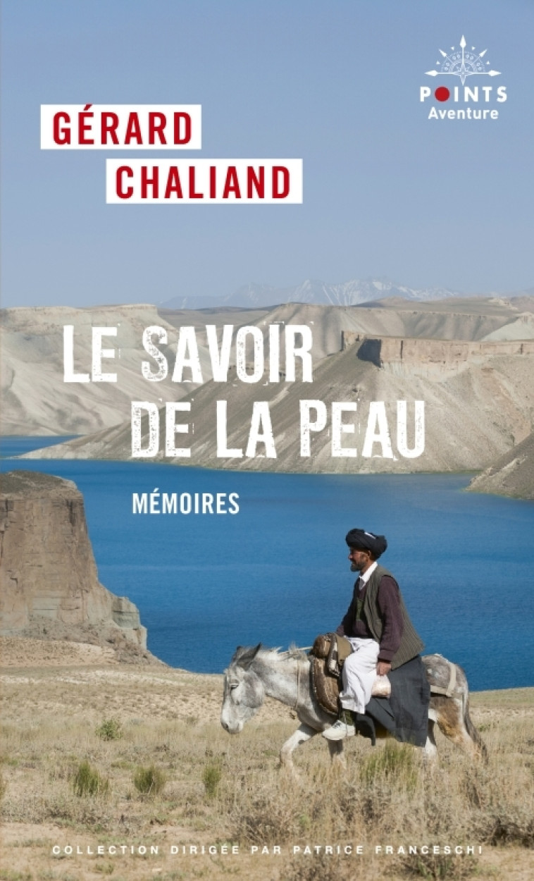 Le Savoir de la peau - Gérard Chaliand - POINTS