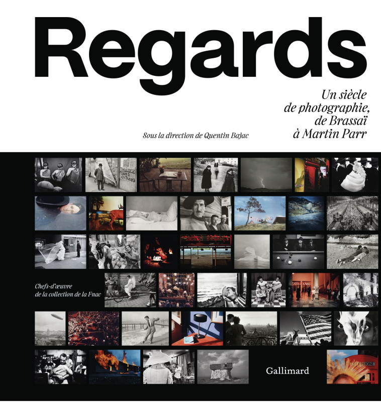 Regards -  QUENTIN BAJAC, Quentin Bajac, Quentin Bajac - GALLIMARD