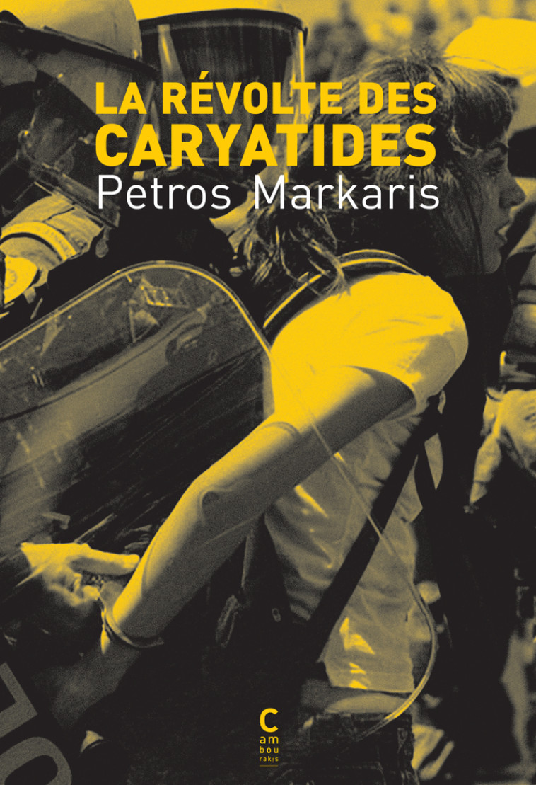 La révolte des caryatides - Petros Markaris, Hélène Zervas, Michel Volkovitch - CAMBOURAKIS