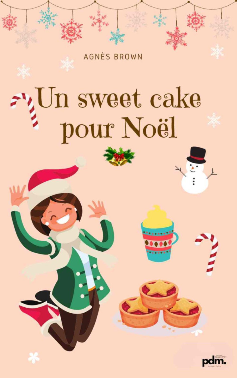 UN SWEET CAKE POUR NOEL -  BROWN AGNES - PDM COLLECTION