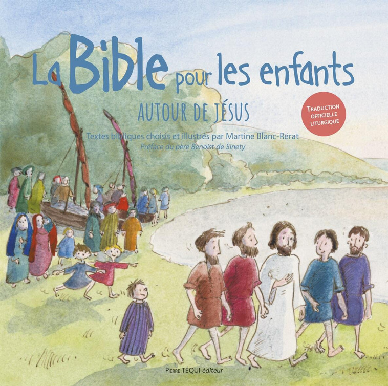 La Bible pour les enfants (jaquette bleue) - Martine BLANC-RERAT, Benoist De Sinety - TEQUI