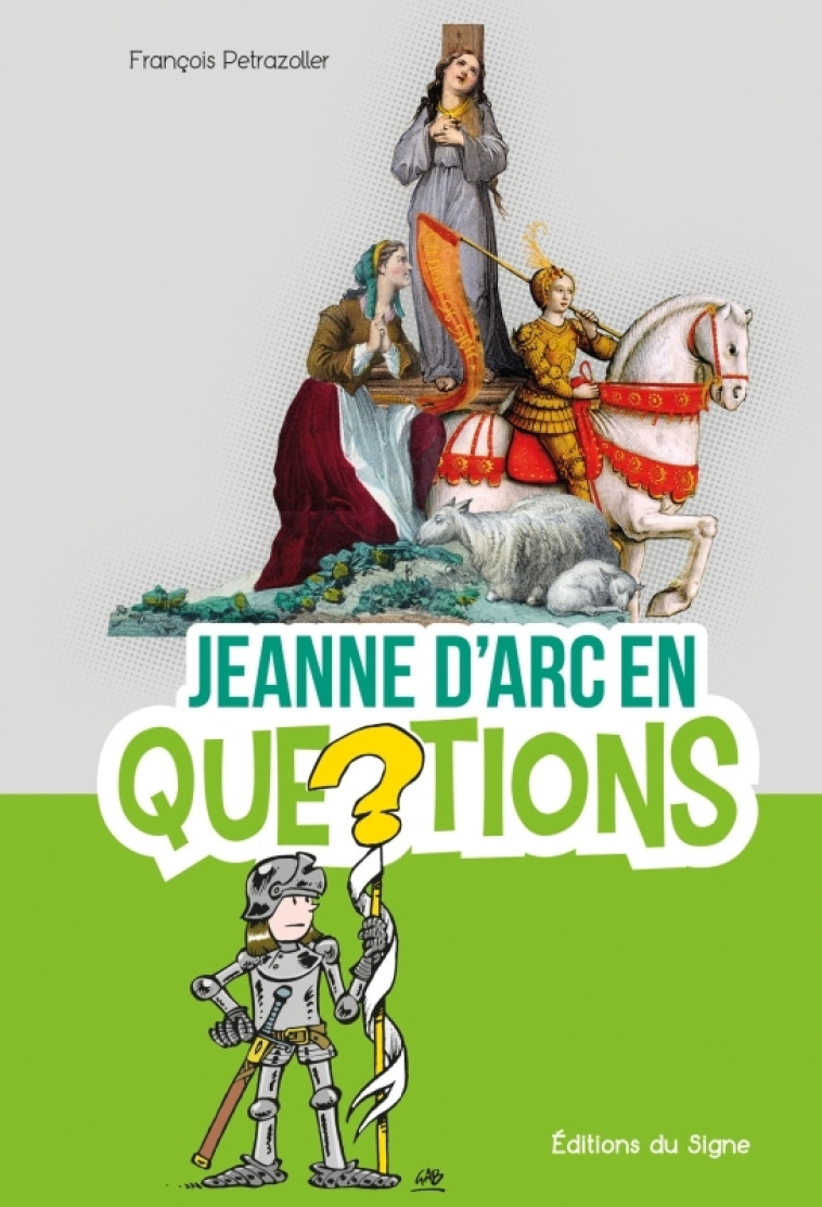 Jeanne D'Arc En Questions - Francois Petrazoller, Gabriel De Dieuleveult - SIGNE