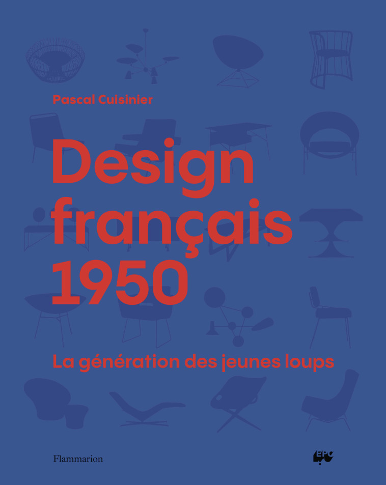 Design français 1950 - Pascal Cuisinier - FLAMMARION