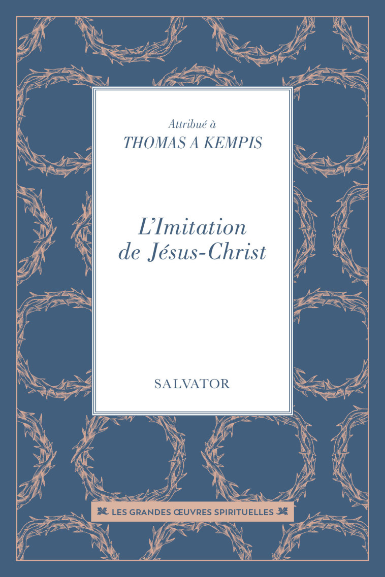 L'imitation de Jésus-Christ -  THOMAS A KEMPIS, Thomas Kempis - SALVATOR