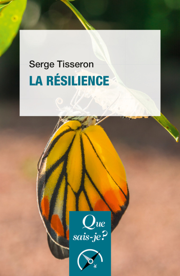 La Résilience - Serge Tisseron - QUE SAIS JE